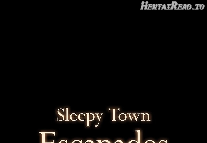 Sleepy Town Escapades Chapter 36 - page 1