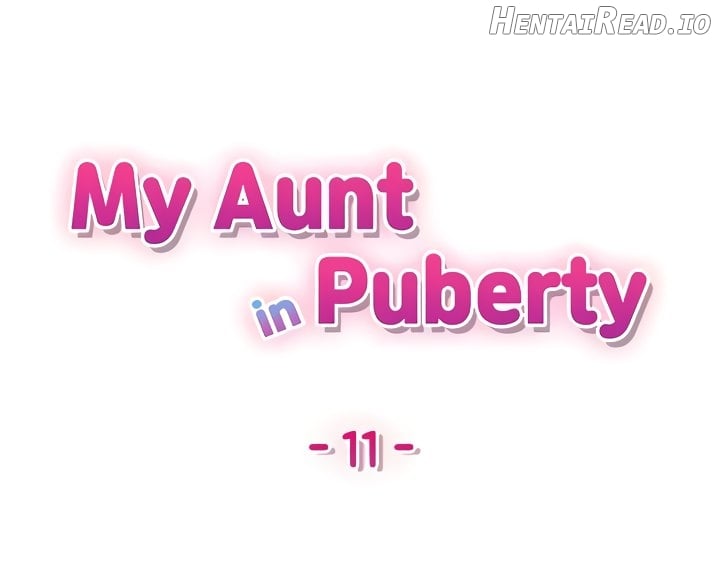 My Aunt in Puberty Chapter 11 - page 4