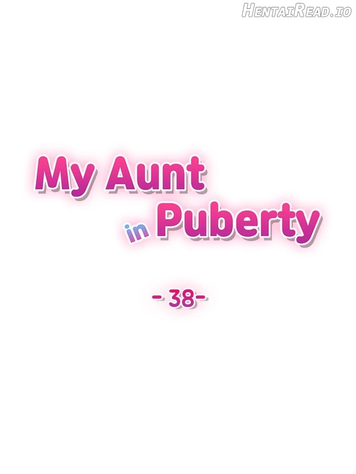 My Aunt in Puberty Chapter 38 - page 7