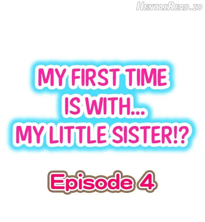 My First Time Is With… My Little Sister! Chapter 4 - page 1