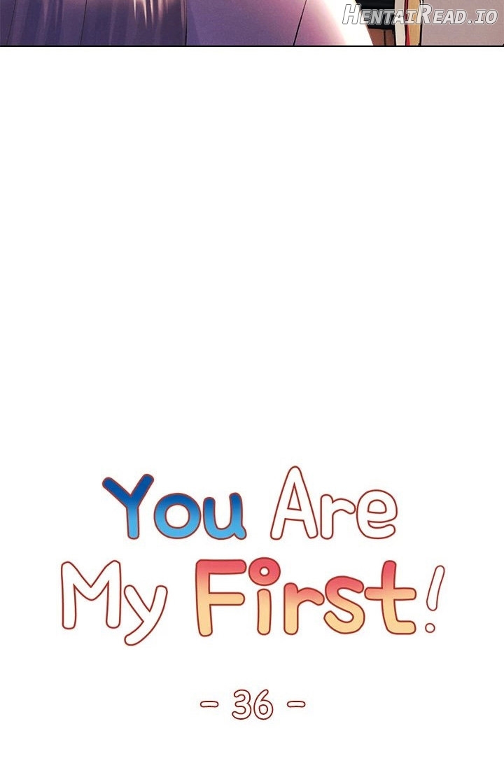 You Are My First Chapter 36 - page 19