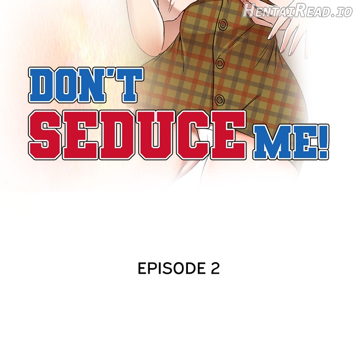 Don’t Seduce Me! Chapter 2 - page 16