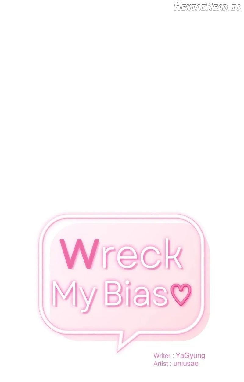 Wreck My Bias Chapter 47 - page 1