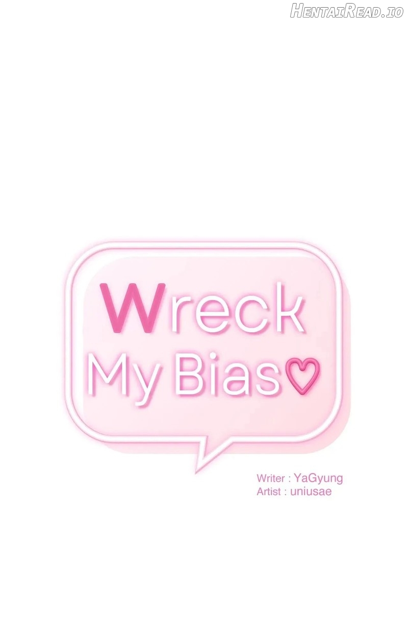 Wreck My Bias Chapter 66 - page 1