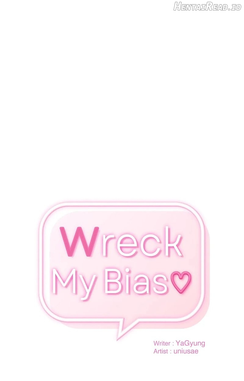 Wreck My Bias Chapter 67 - page 1