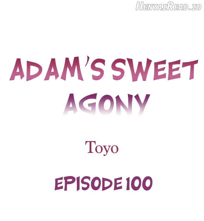 Adam’s Sweet Agony Chapter 100 - page 1